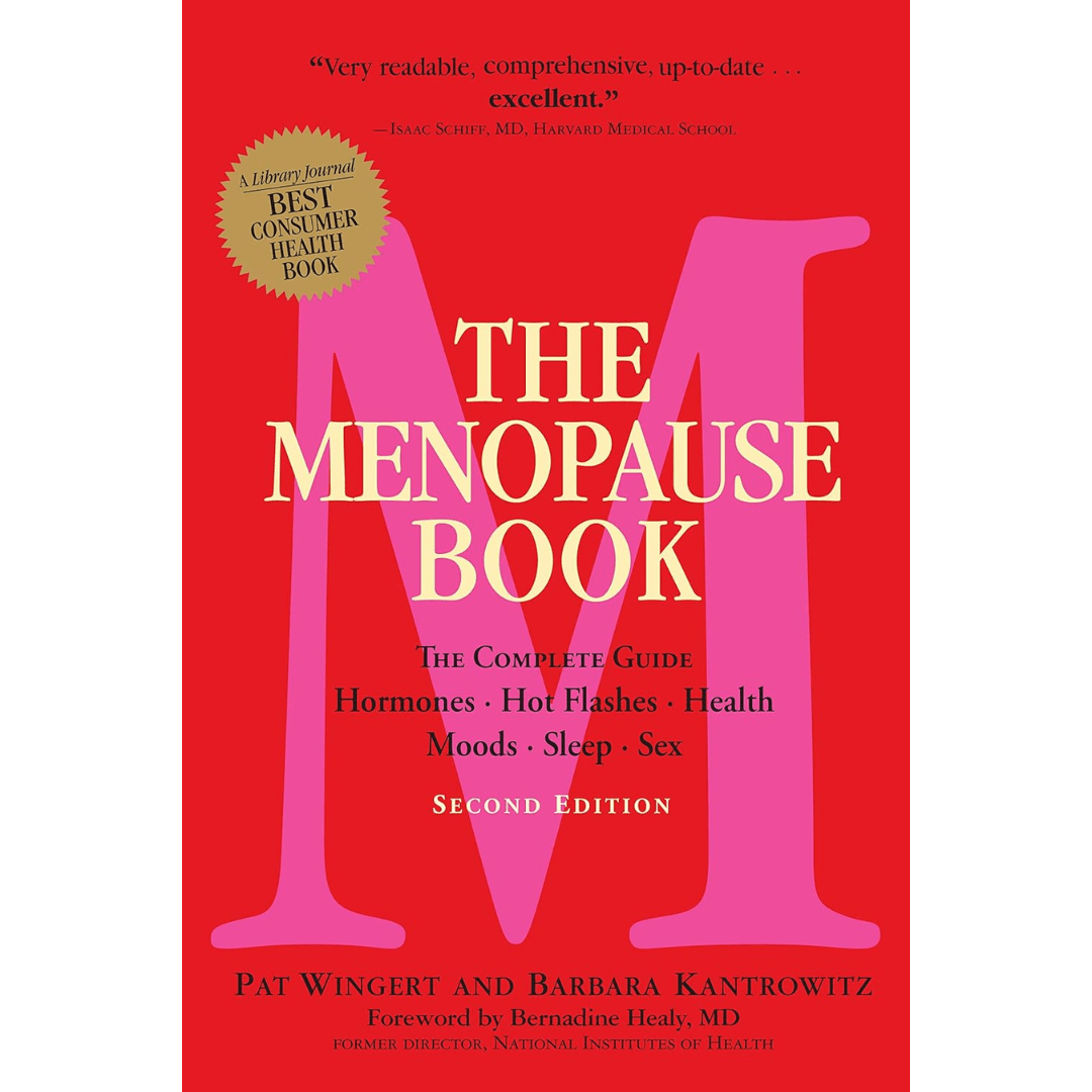 The Menopause Book The Complete Guide Hormones Hot Flashes Health Moods Sleep Sex